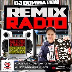 2024 Megamix By DJ Domination's - Remix Radio on Rebel 107.9 (31 Minutes)