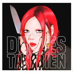 Dueles Tan Bien - bruses (remix)