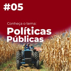 #05 - Políticas Públicas: conheça o tema