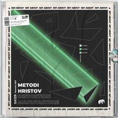 Metodi Hristov - Distortion Manufacture (Rework 2021) // SA129