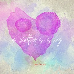 A Mother's Song