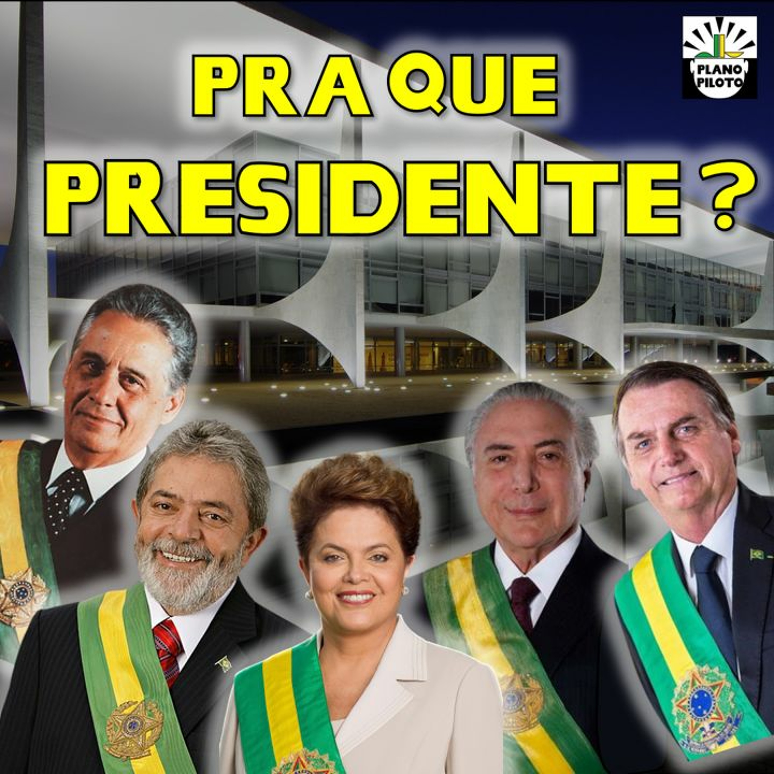 Pra que serve o Presidente Do Brasil?