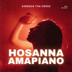 Hosanna Amapiano