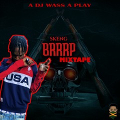Skeng Brrrp Mixtape 2021