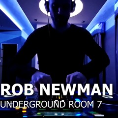 Rob Newman - Underground Room 7 (2023.06.09.)