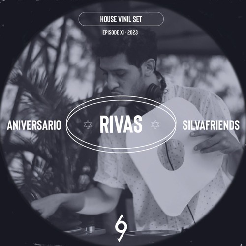 RIVAS House Vinyl Set DJ Set XI Aniversario Silvafriends @ LFV Junio 2023