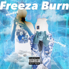 FREEZA BURN (feat.holohyd)