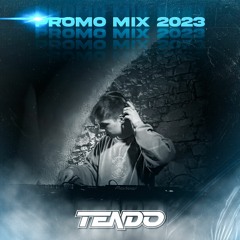 PROMO MIX 2023 - TENDO