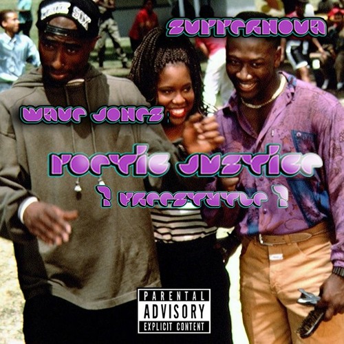 Wave Jones x Svpper Nova Poetic Justice Freestyle