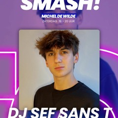 TOPradio Smash! DJ Sef Sans T 30032024