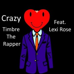 Crazy (Feat Lexi Rose)