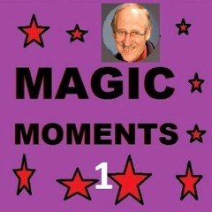THE MAGIC MOMENTS SHOW 1 Ver C 55m57s - Droving Days