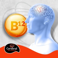 Ausência de Vitamina B12 e Demência - Reposição de Células Neurais (Cerebral Influencer)