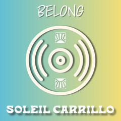 Belong (Soleil's Flavor Remix) - Slenderbodies, Soleil Carrillo