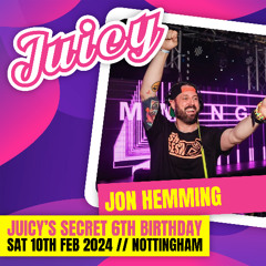 Jon Hemming LIVE @ Juicy's Secret 6th Birthday (10-02-24)