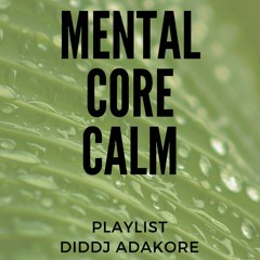 MENTAL CORE CALM