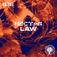 Nectar 036: Law
