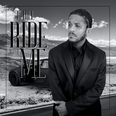 T. Hill - Ride Wit Me