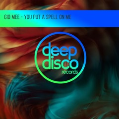 Gio Mee - You Put A Spell On Me