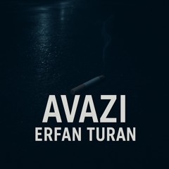 Erfan Turan - Avazi