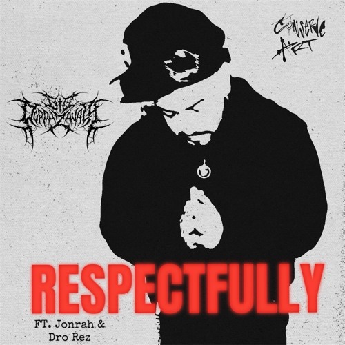 RESPECTFULLY (feat. DRO REZ & JONRAH)