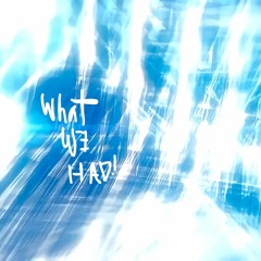MarcusThwin & ivu - What We Had