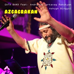 Azgagrakan (feat. Ashugh Bingyol)