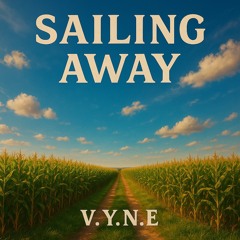 V.Y.N.E - Sailing Away