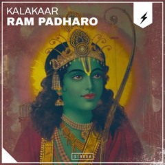 Kalakaar - Shree Ram Padharo (Official Release) (STR004)