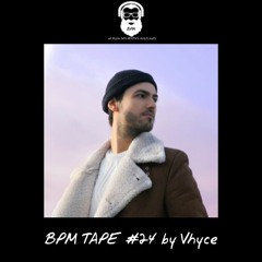 BPM tape #24 by Vhyce