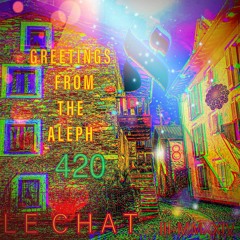 ⭐ GREETINGS FROM THE ALEPH ⭐ ⭐  ALCHEMIX PSYGROOVY & HOUSE ⭐ 420 PSYCHEDELIC STONER MIX ⭐