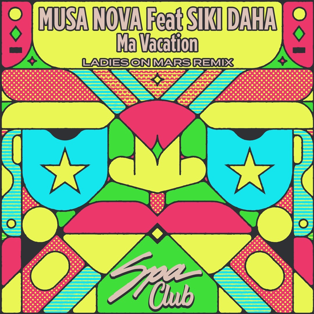 Stream [SPC144] MUSA NOVA Feat SIKI DAHA - Ma Vacation (LADIES ON MARS ...