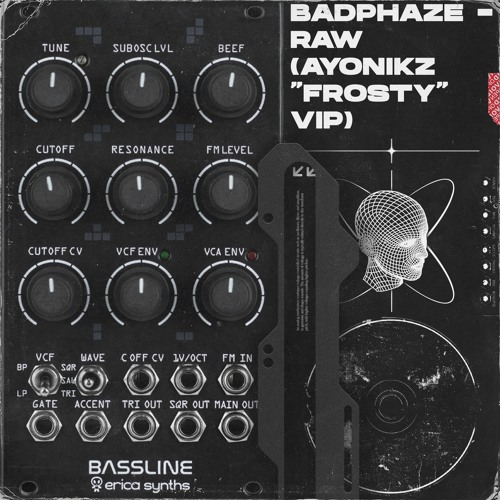 BADPHAZE - RAW (AYONIKZ FROSTY VIP)