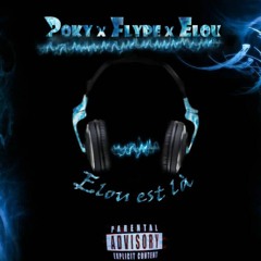 POKY X FLYPE X ELOU | ELOU EST LÀ