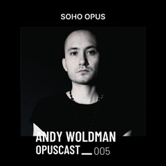 OPUSCAST - 005