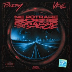 PAZZY, VKIE  - NIE POTRAFIĘ PORADZIĆ SOBIE PO STRACIE