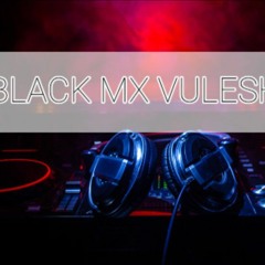 Black MX Vulesho - Remix(Master Kg Dali Nguwe).mp3