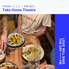Take Home Theatre - 30-05-2025 - LWSTD FM