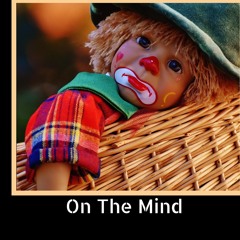 On The Mind