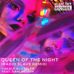 Lights Out Premiere: Charly Schaller - Queen Of The Night (Radio Slave Remix) [HE.SHE.THEY.]