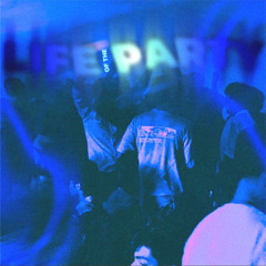 Life Of The Party ft. Five