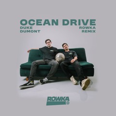Duke Dumont - Ocean Drive (ROWKA Remix) PITCHED 4 SC [FREE DOWNLOAD]
