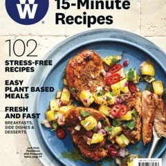GET PDF 🎯 Weight Watchers 5-Ingredient, 15-Minute Recipes by  The Editors of Weight