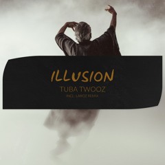 Tuba Twooz - Illusion (Laroz Remix) [Hidden Vibes]