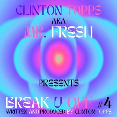 Break U Off #4