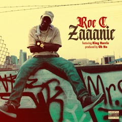 Roc C - Zaaanie (feat. King Harris) [prod. by Oh No]