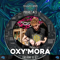 Exclusive Podcast #023 | with OXY`MORA (Quantum Mantrum Rec/Intergalactic Tribe)