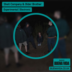 Shell Company & Older Brother - Radio Buena Vida 20.04.25