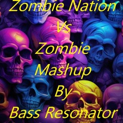 Zombie Nation Vs Zombie Mashup By Bass Resonator