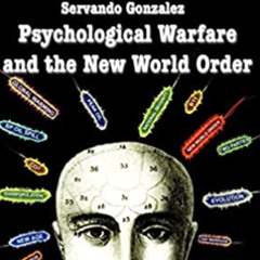 Psychological Warfare and the New World Order: The Secret War Against the American People